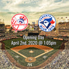 Opening Day - Yankees vs Blue Jays (April 2, 2020)
